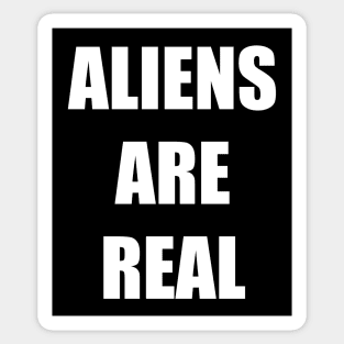 Aliens are Real Sticker